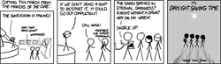 In a departure from the normal XKCD format, this Work presents a movie proposal in the vein of blockbuster, scientifically-illiterate &#8220;disaster porn&#8221; movies whose plots are a thinly veiled excuse for massive displays of special effects. The most recent example of this type of movie would be &#8220;2012&#8221;, in which the nature of elementary particles suddenly changes just for the Earth&#8217;s interior, thus causing a collapse of the entire planet. 

The 2003 movie, &#8220;The Core&#8221; [imdb], a quintessential movie in this style, used the premise of a scientific experiment to stop the earth&#8217;s core to motivate a special effects illustrated romp to the center of the molten earth. This and other similar movies are practically redolent with classic 90&#8217;s and 80&#8217;s movie stereotypes such as:


The &#8220;good scientist&#8221;, who is very humble and grounded, typically dressed like a truck driver or sales clerk at The Gap. During the 90&#8217;s it became popular to cast this character as a woman, but we will use the masculine pronoun for the sake of expediency. He typically works by seeming random acts of inspiration rather than a more realistic and focused process. Typically such characters are proposing a theory or explanation that is poorly accepted by the mainstream scientific establishment. He is inevitably always right.

The &#8220;bad scientist&#8221;. Elitist, smug, and typically dressed like a salesman from The Men&#8217;s Warehouse. His (it is almost never a woman filling this role) primary role in the plot is to oppose the &#8220;good&#8221; scientists or technicians by claiming &#8220;things are impossible.&#8221; He frequently demands proof and is considered an asshole for being skeptical. He almost never meets a good end in the movie, unless he has a profound epiphany and starts accepting things on faith and trust rather than fact and science.

The &#8220;doer.&#8221; Typically a character that is closely connected to the good scientist, the doer is the only way the plot drags itself ponderously through its course. Usually the only character who can deal with any non-scientific crisis, the doer and his cohorts are the only physically competent people in the entire universe. There is often a mistake or black event in the doer&#8217;s past that brings artificial conflict to the character. In &#8220;The Core&#8221;, the doer was Hilary Swank&#8217;s character, Rebecca Childs.

The Bomb. It is almost inevitable that a nuclear bomb is set off in these movies, typically for positive effect. In &#8220;The Core&#8221;, nuclear bombs were used to restart the spin of the Earth&#8217;s core.

The Author proposes a movie whose name puns the increasingly controversial practice of turning clocks to match the expected dawn hours with the changing daylight hours as the seasons change. An inexplicable scientific dilemma (the Sun&#8217;s fusion is nowhere near running out, and the idea that it could anytime soon is almost entirely ruled out by modern physics), leads to a group of &#8220;doers&#8221; taking a ship to the Sun to presumably launch a nuclear bomb into it, thus adding a tiny fraction of the star&#8217;s energy in presumably &#8220;the perfect place&#8221; calculated by the good scientist to save the human race.

Throughout the course of this Work, the Author seems unable to &#8220;play it straight&#8221; and places jabs against the genre in each panel. For example, the good scientist (see note below) points out the &#8220;Sun&#8217;s fusion is failing&#8221; to the immediate resigned out-of-character commentary by assistants. Likewise it is pointed out that a team of the &#8220;hottest&#8221; astronauts should be the ones assembled, which is an observation that it is rare that astronauts look like movie models whose profession is being attractive. 

The Work culminates in a panel which shows a proposed movie poster, which follows the typical &#8220;people walking away purposefully&#8221; meme which so pervades action movie promotions in the 1990&#8217;s. Not only is the title a pun as described, but the tagline &#8220;Never Fall Back&#8221; puns on the cliché of war and disaster drama movie tag lines, which frequently expound the indomitable spirit of survival and stubbornness that such movies speak to.

CURATOR&#8217;S NOTE: It should not be tremendously surprising that The Author has chosen to cast the &#8220;Good Scientist&#8221; protagonist as a woman. It has been shown by extensive literary analysis (e.g.,: [1] [2] [3]) that the Author considers women to be smarter, more intuitive, and more balanced than men. Via this prism, a female is a natural cast choice. 

However, in a (perhaps unconscious) nod to notoriously critical Hollywood beauty standards, the Author chose to make the good scientist female blonde and wear a more elaborate hairstyle. 